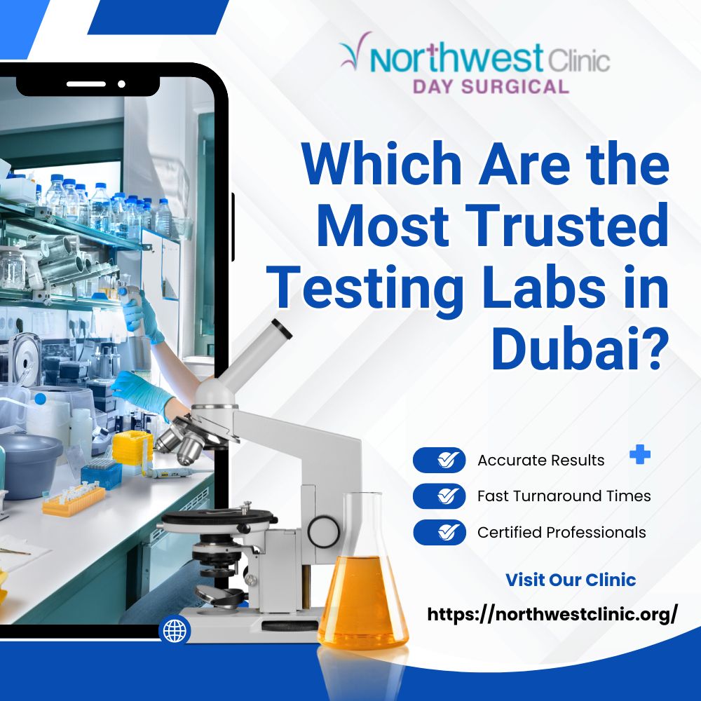 Which Are the Most Trusted Testing Labs in Dubai?